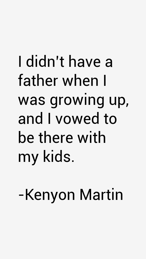 Kenyon Martin Quotes