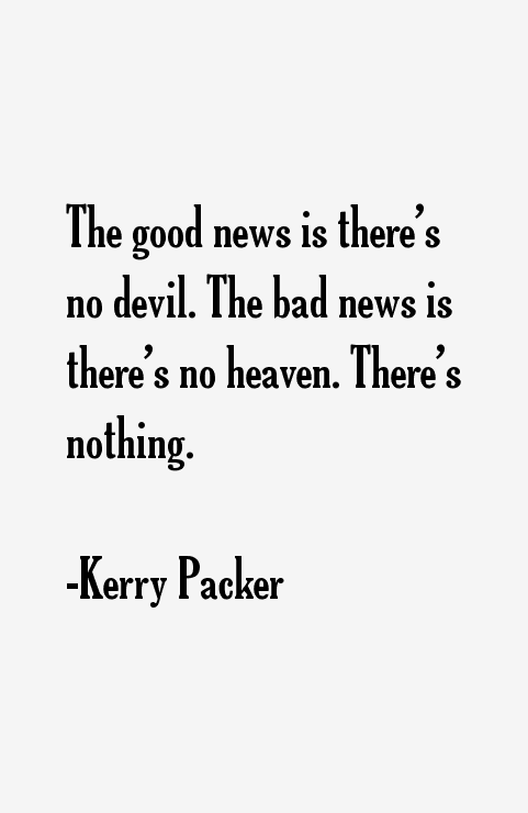 Kerry Packer Quotes