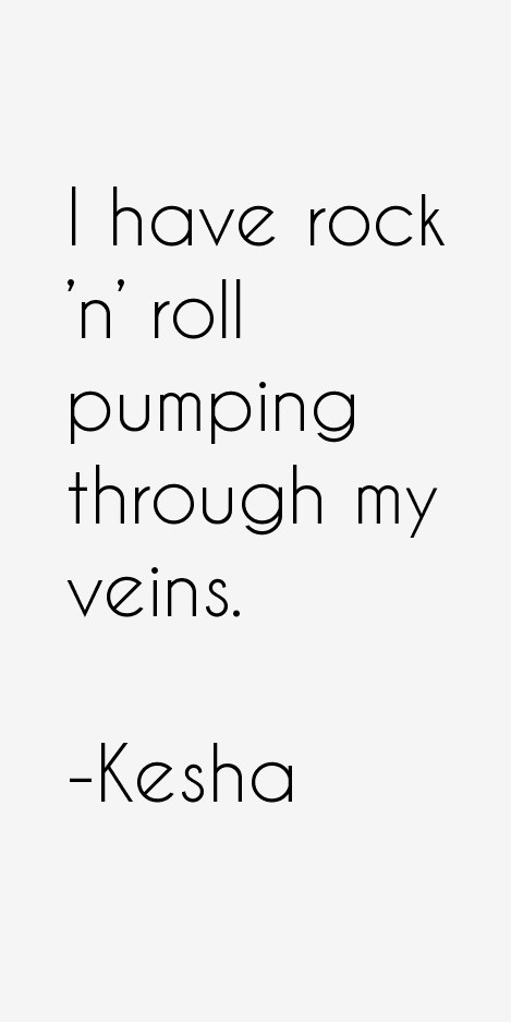 Kesha Quotes