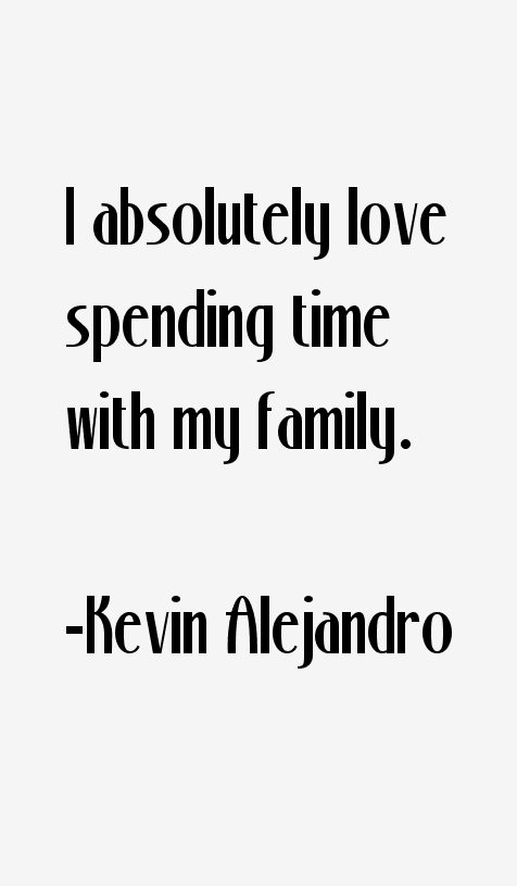 Kevin Alejandro Quotes