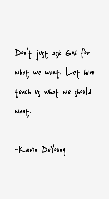 Kevin DeYoung Quotes