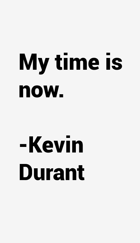 Kevin Durant Quotes
