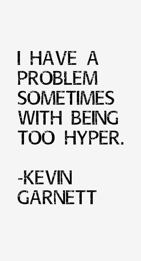 Kevin Garnett Quotes