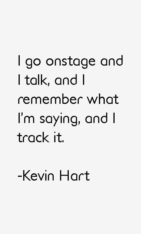 Kevin Hart Quotes