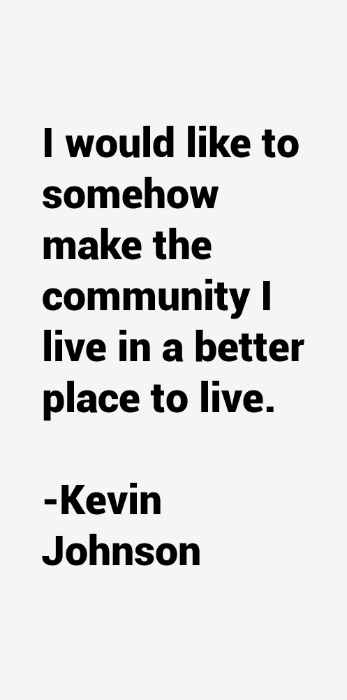 Kevin Johnson Quotes