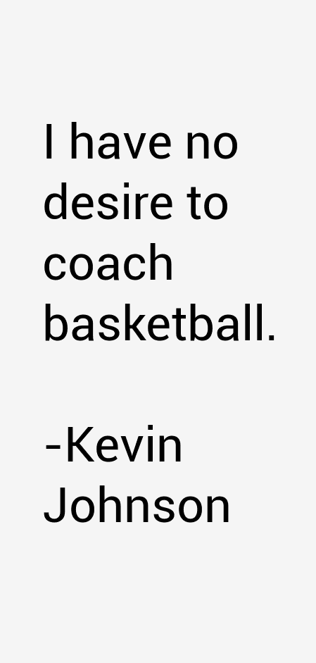 Kevin Johnson Quotes