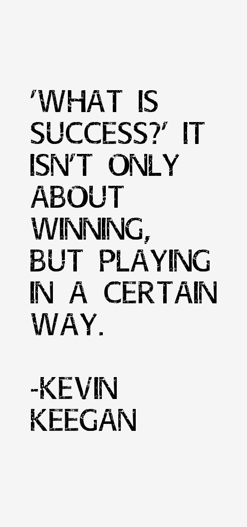 Kevin Keegan Quotes