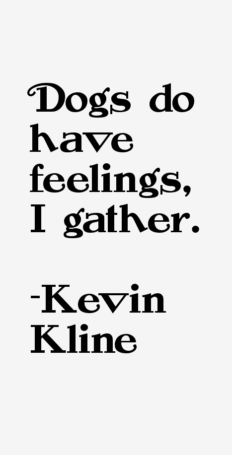 Kevin Kline Quotes