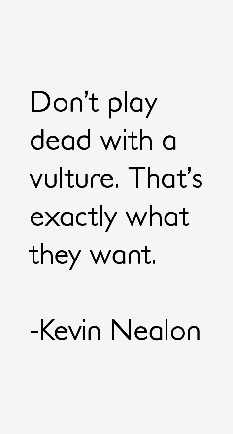 Kevin Nealon Quotes