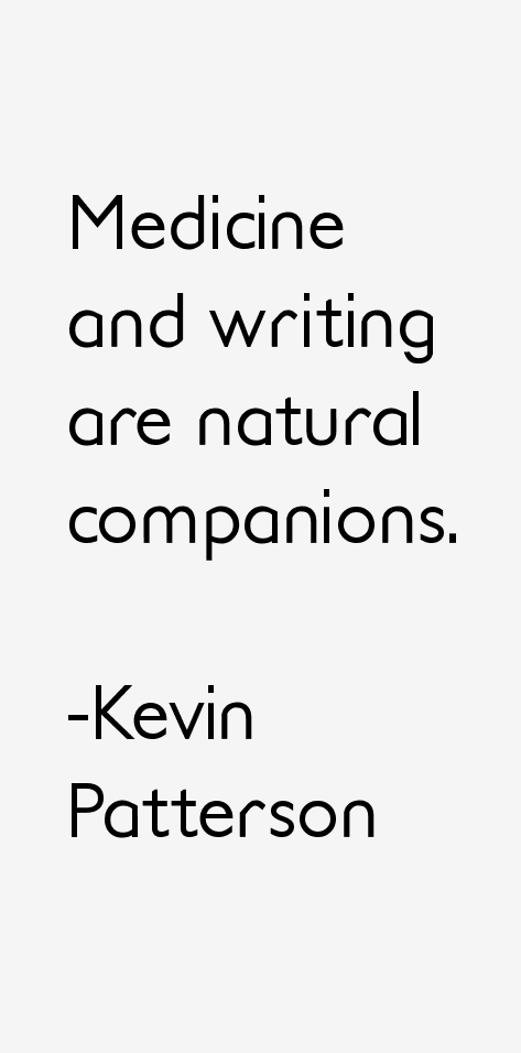 Kevin Patterson Quotes