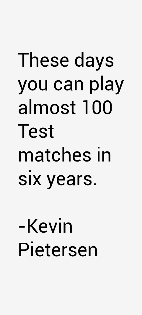 Kevin Pietersen Quotes