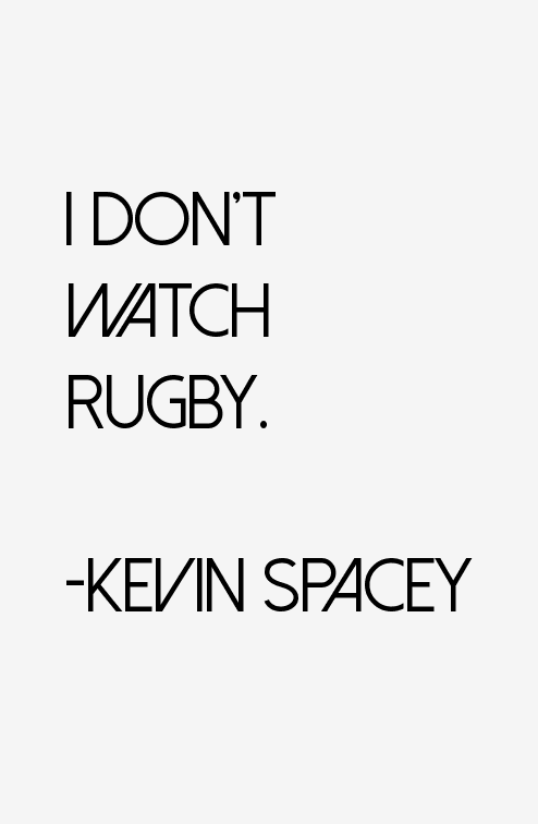 Kevin Spacey Quotes