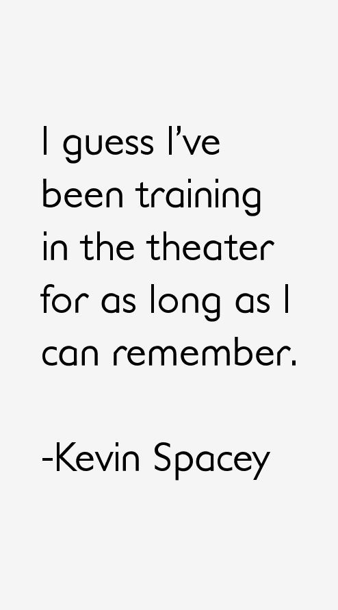 Kevin Spacey Quotes