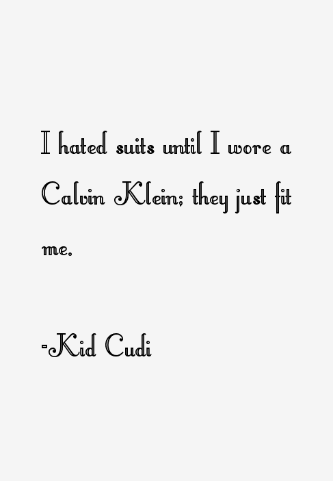 Kid Cudi Quotes