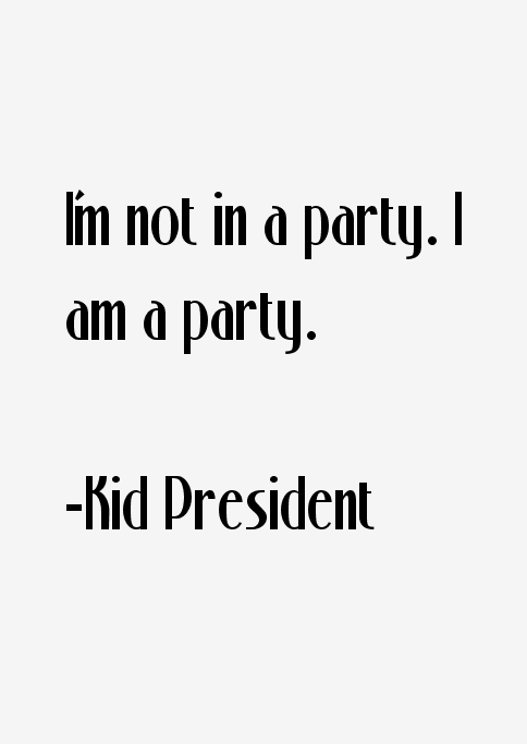 Kid President Quotes