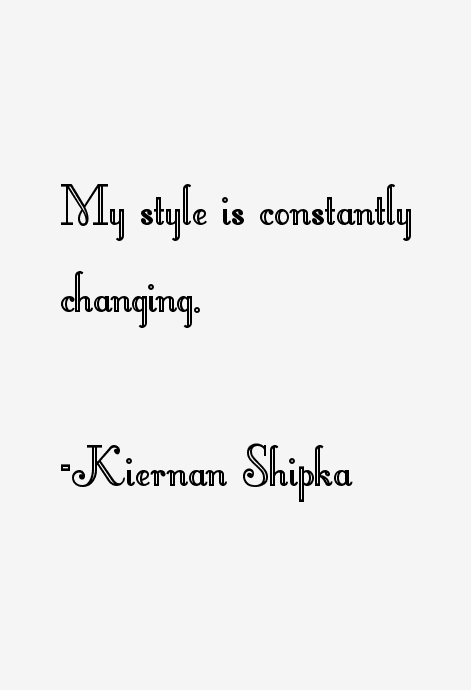 Kiernan Shipka Quotes