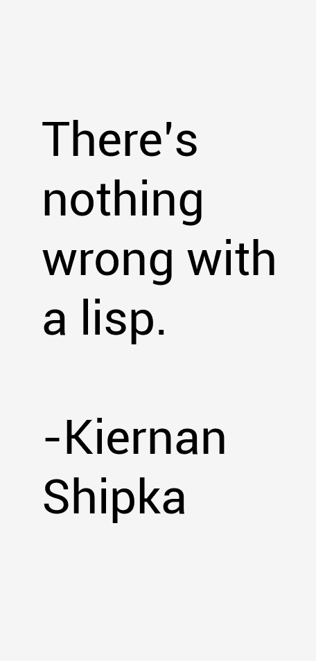 Kiernan Shipka Quotes