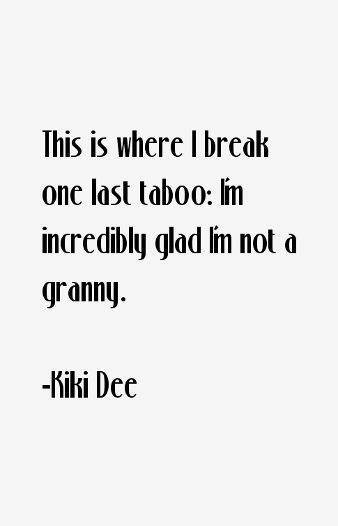 Kiki Dee Quotes