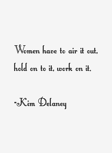Kim Delaney Quotes