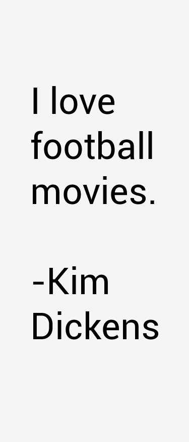 Kim Dickens Quotes