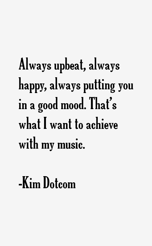Kim Dotcom Quotes