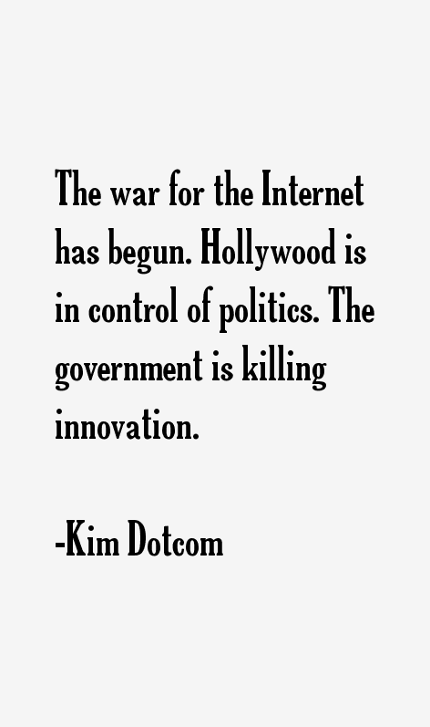 Kim Dotcom Quotes