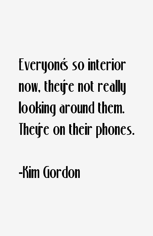 Kim Gordon Quotes