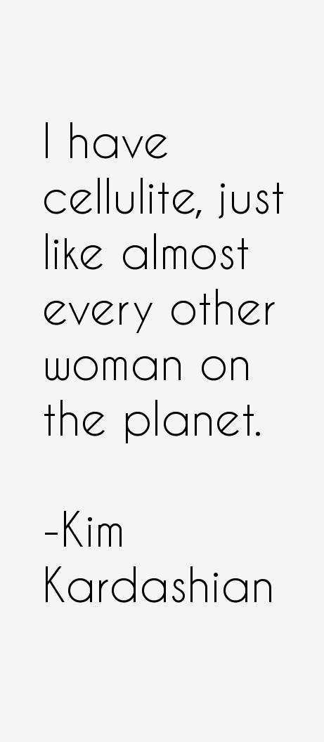 Kim Kardashian Quotes