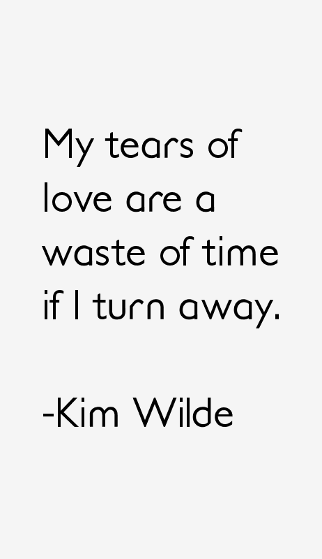Kim Wilde Quotes