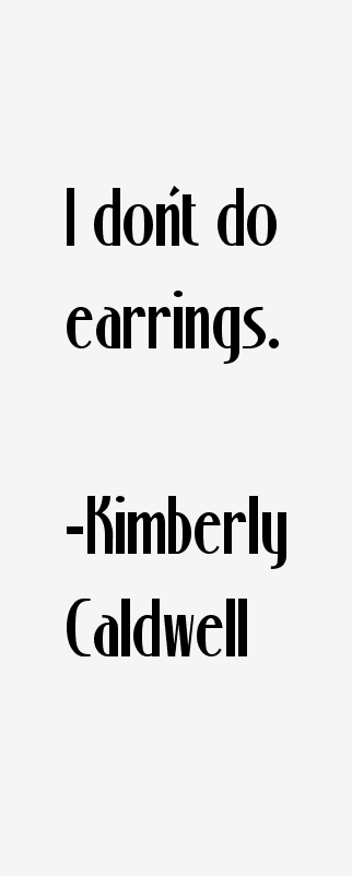 Kimberly Caldwell Quotes