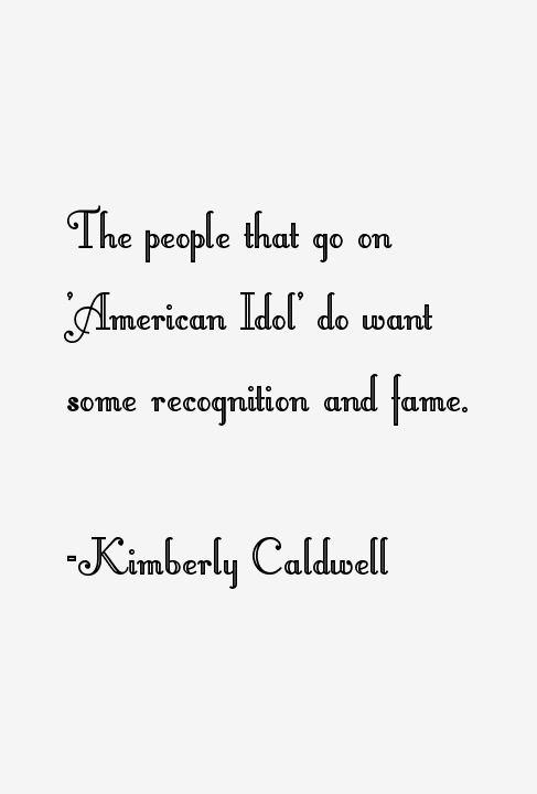 Kimberly Caldwell Quotes