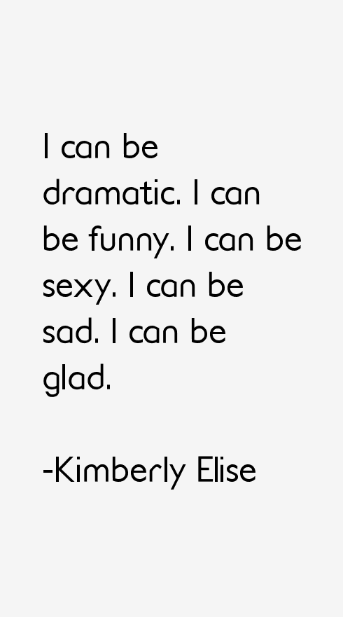 Kimberly Elise Quotes