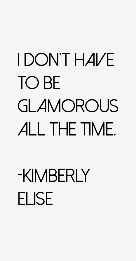 Kimberly Elise Quotes