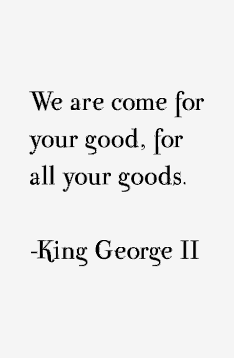King George II Quotes