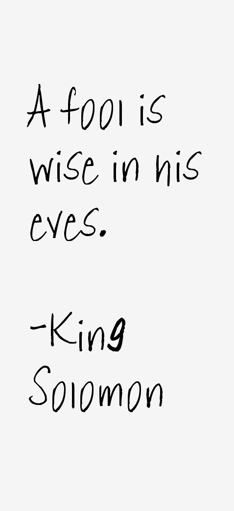 King Solomon Quotes