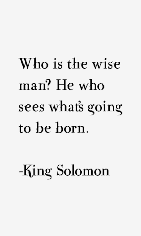 King Solomon Quotes