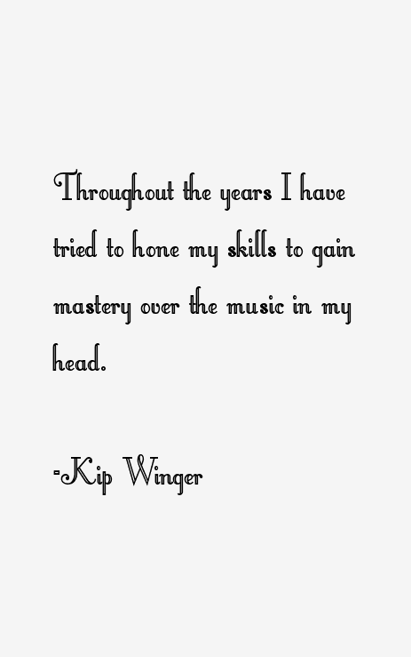 Kip Winger Quotes