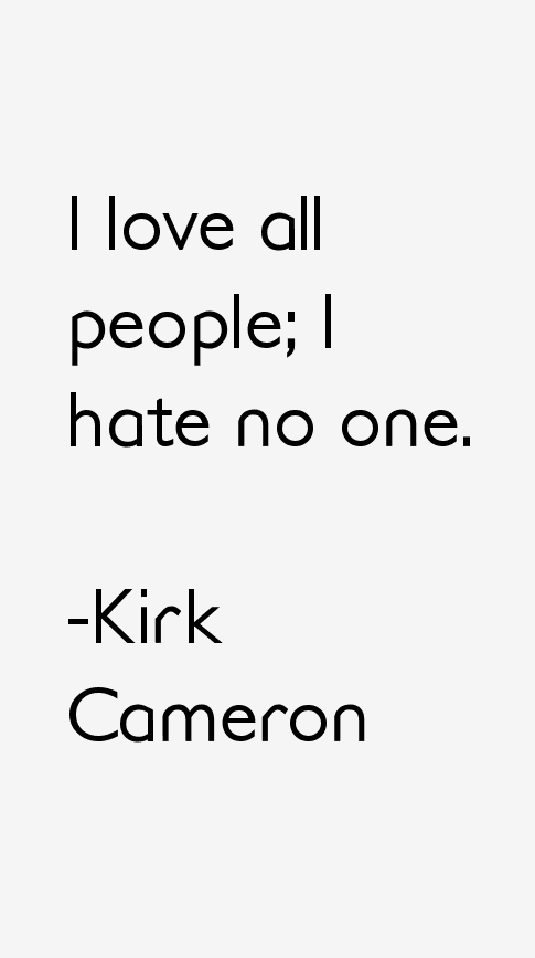 Kirk Cameron Quotes