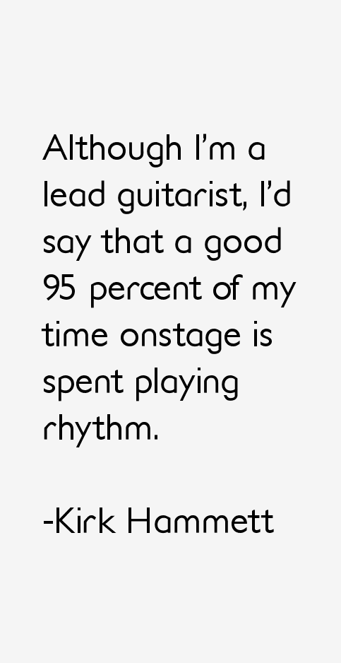 Kirk Hammett Quotes