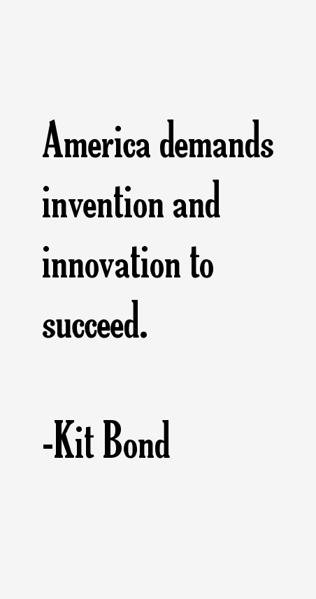 Kit Bond Quotes