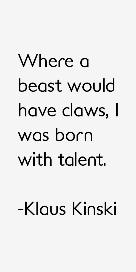 Klaus Kinski Quotes
