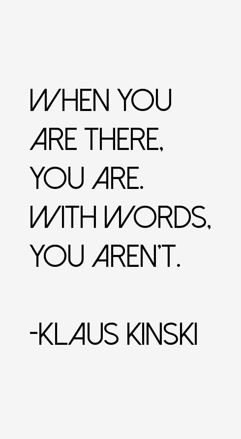 Klaus Kinski Quotes