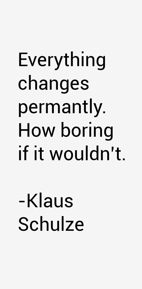 Klaus Schulze Quotes