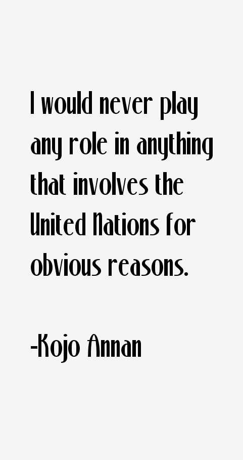 Kojo Annan Quotes