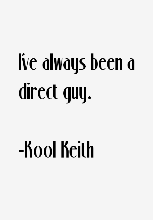 Kool Keith Quotes