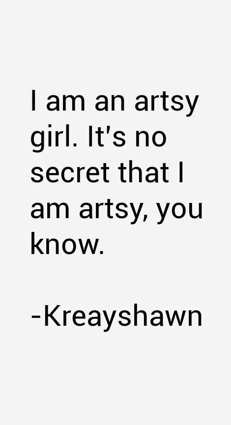 Kreayshawn Quotes