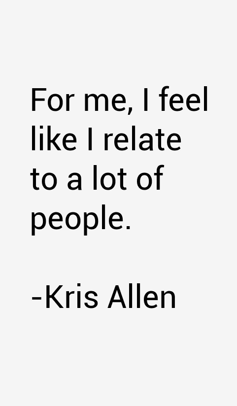 Kris Allen Quotes