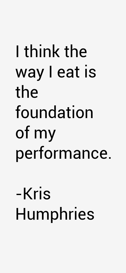 Kris Humphries Quotes