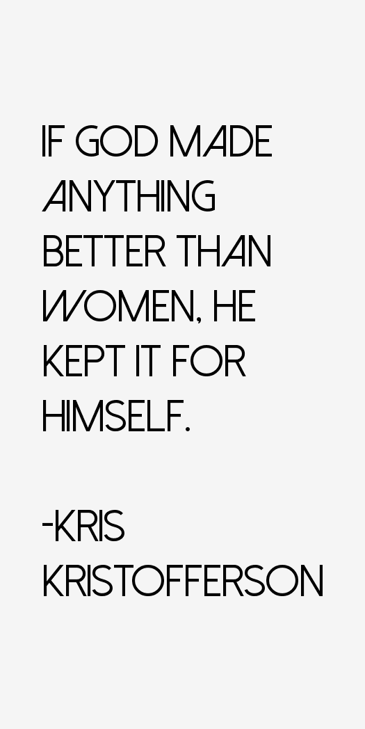 Kris Kristofferson Quotes
