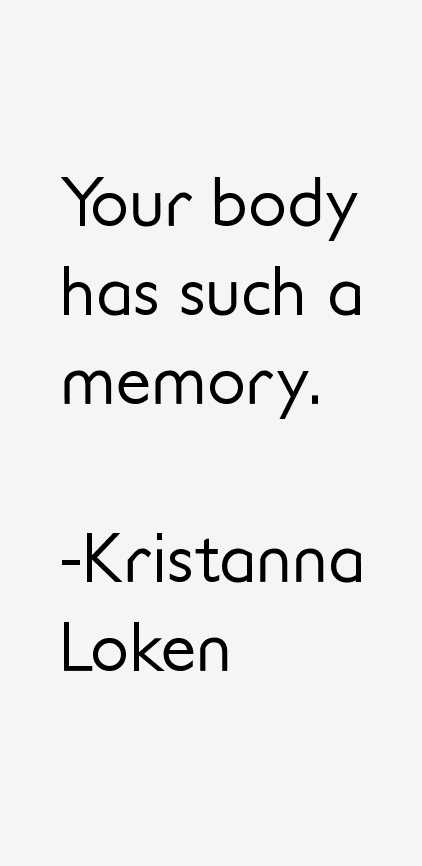 Kristanna Loken Quotes
